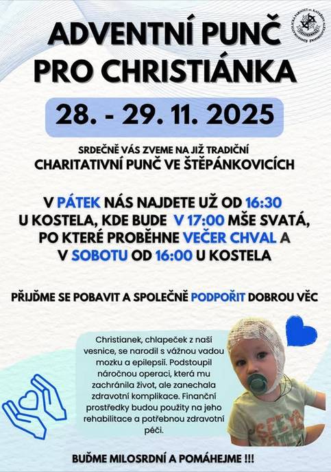 Mladší chrámový sbor Štěpánkovice Vás srdečně zve na charitativní adventní punč pro Christiánka, který se narodil s vadou mozku a trpí těžkou formou epilepsie.