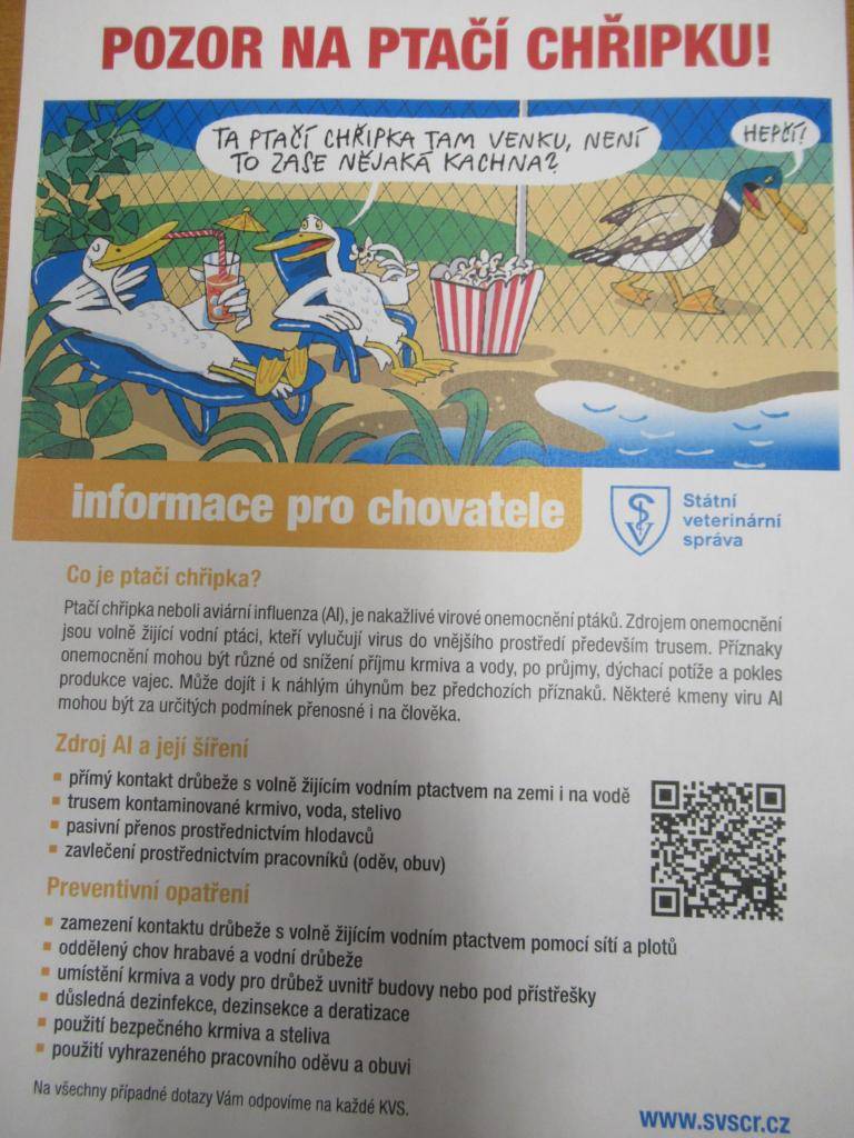 Nařízení Státní veterinární správy - mimořádná veterinární opatření - Výskyt nákazy ( ptačí chřipka ), která byla potvrzena v k.ú. Lažánky. Obec Velká Turná spadá do pásma dozoru. Pro toto pásmo jsou vydaná opatření, která jsou v Nařízení SVS, které je přílohou.