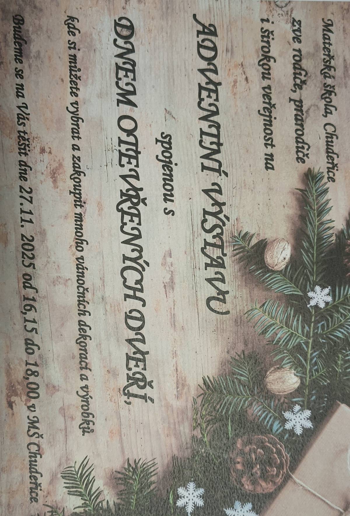 Dobrý den, ve čtvrtek 27. 11. 2025 od 16:15 do 18:00 hodin proběhne v MŠ Chudeřice DEN OTEVŘENÝCH DVEŘÍ spojený s ADVENTNÍ PRODEJNÍ VÝSTAVOU. Jste srdečně zváni do krásné čerstvě zrekonstruované budovy MŠ .Hezký večer.