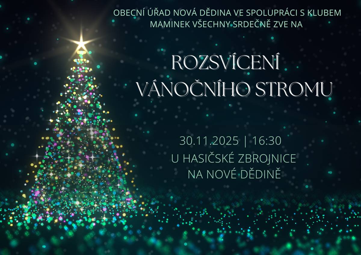 Obec Nová Dědina ve spolupráci s klubem maminek srdečně zve všechny občany na rozsvícení vánočního stromu, které proběhne v neděli 30.11. od 16:30 u hasičské zbrojnice.