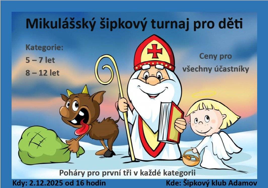 Zveme na tradiční dětský turnaj v šipkách, který se bude konat dne 2.12.2025 od 16:00 hod. v Šipkovém klubu v Adamově na ul. Družstevní 1. Připraveno bude mnoho cen pro zúčastněné a výherce. Kategorie 5-7 let a 8-12 let.