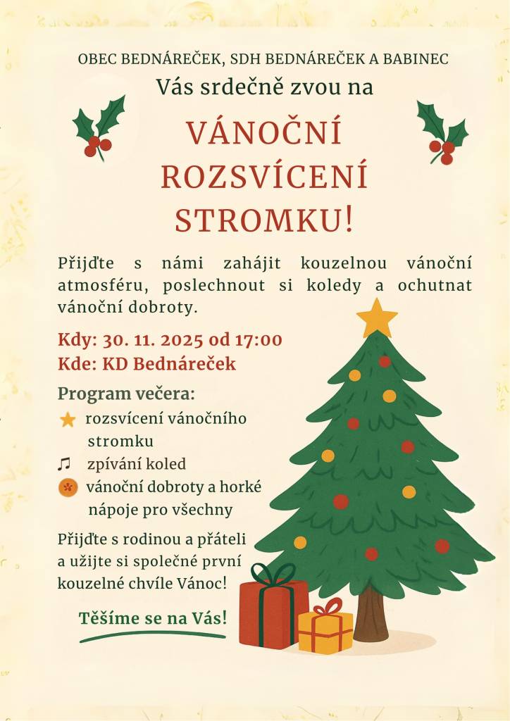 Dobrý den, dovolte mi vás pozvat na adventní tvoření věnců v pátek 28.11.2025 od 17°° hod v kulturním domě. A slavnostní rozsvícení stromu v neděli 30.11.2025 17:00 viz. leták. S pozdravem  Pořadatelé