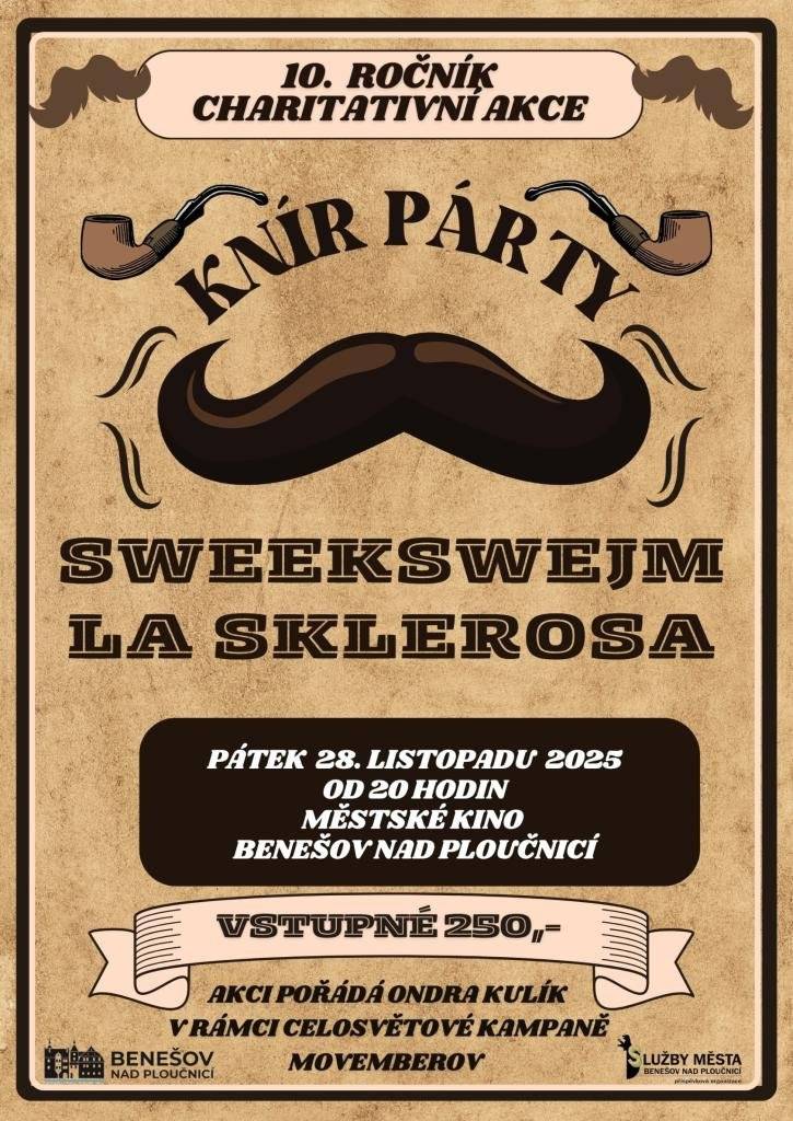 CHARITATIVNÍ AKCE “KNÍR PÁRTY” V pátek 28. listopadu od 20 hodin (po rozsvícení vánočního stromu) bude v městském kině zahájen již desátý ročník charitativní akce KNÍR PÁRTY!   Na pódiu to rozjedou kapely: SWEEkSWEJM a LA SKLEROSA Vstupné: 250 Kč   Celý výtěžek z akce tradičně poputuje na dobročinnou věc spojenou s celosvětovou kampaní Movember, která podporuje prevenci mužského zdraví.   Přijďte se pobavit a opět podpořit dobrou věc. Akci pořádá Ondřej Kulík