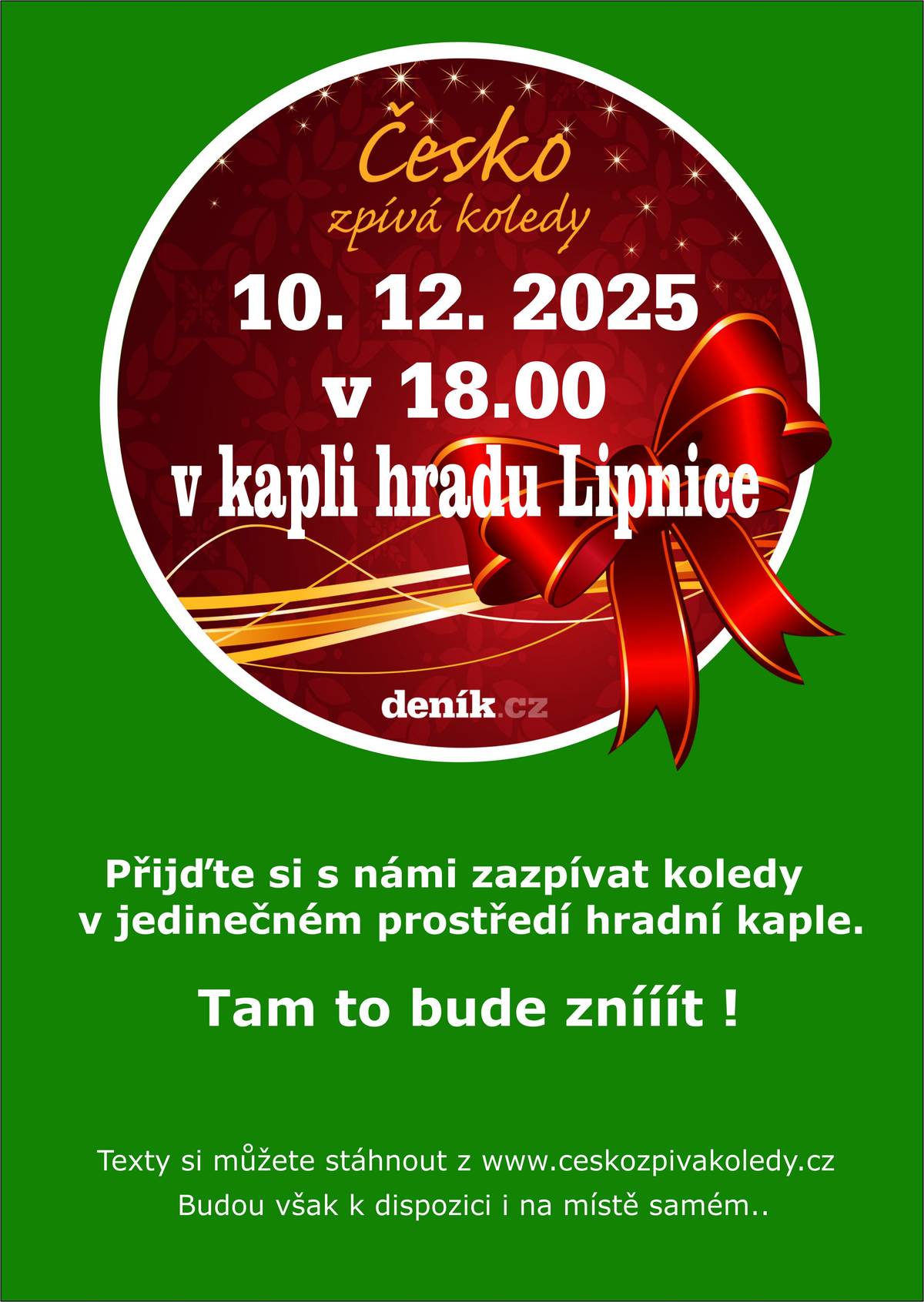 10.12.2025 v kapli sv. Vavřince v 18.00 hodin. Přijďte si zazpívat! Texty pro vás budeme mít nachystány, nebo si můžete stáhnout zpěvník na www.ceskozpivakoledy.cz