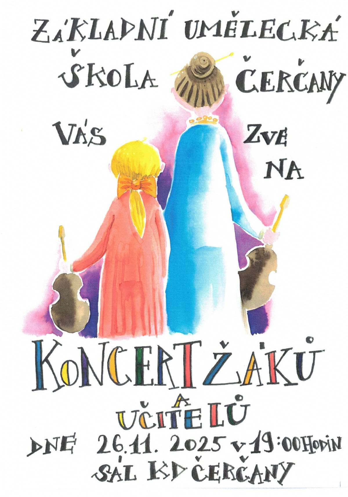 26.11.2025 od 19h vás zveme na koncert žáků a učitelů do sálu Kulturního domu Čerčany. Nenechte si ujít seznámení s mladými členy pedagogického sboru, kteří jsou zároveň vynikající umělci a  připravili pro vás pestrý program. Těšíme se na vaši návštěvu.