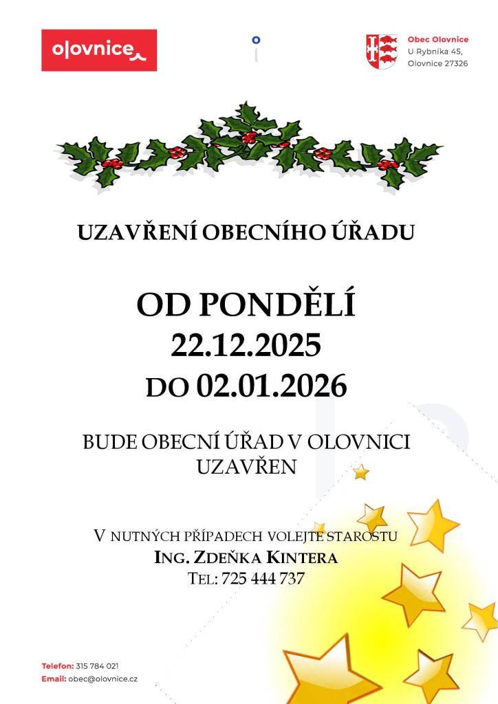 Vážení občané, v příloze naleznete informaci o uzavření obecního úřadu během vánočních svátků.