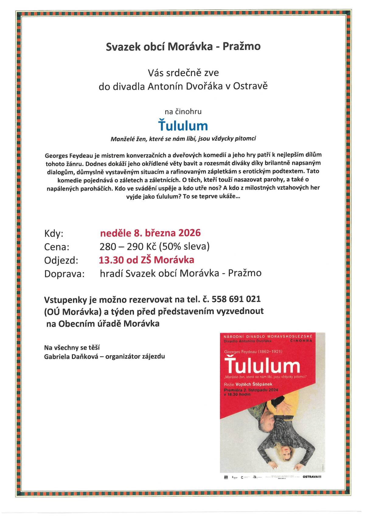 Datum konání: 8. března 2026 Odjezd: 13:30 hodin od ZŠ Morávka
