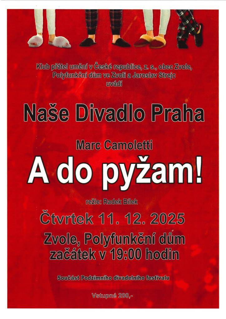 11.12.  A DO PYŽAM!! Divadelní komedie v podáni souboru Naše divadlo Praha