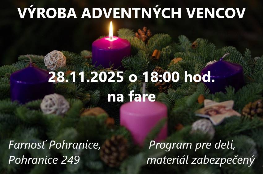 Pozývame Vás na výrobu adventných vencov 28. 11. 2025 na faru v Pohraniciach.  Adventi koszorúk készítésére hívunk mindenkit 2025. 11. 28-án a Pográny-i plébániára.