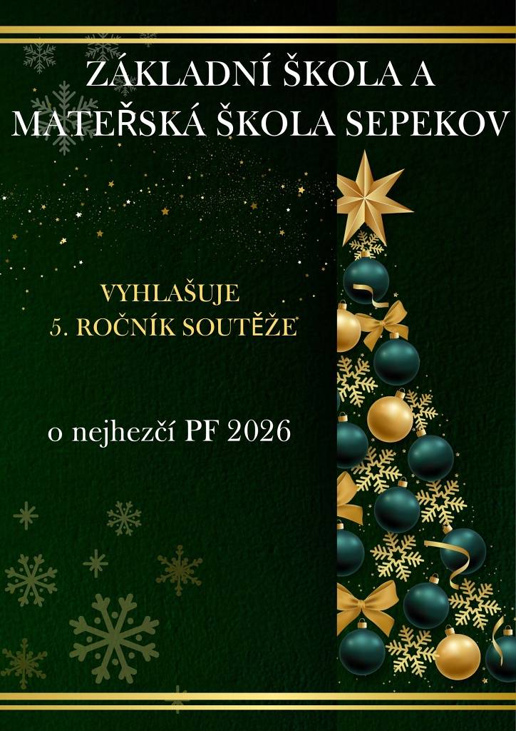 Již pátým rokem vyhlašuje Základní škola a Mateřská škola Sepekov soutěž o nejhezčí PF 2026. Zúčastnit se mohou všichni žáci prvního i druhého stupně základní školy.