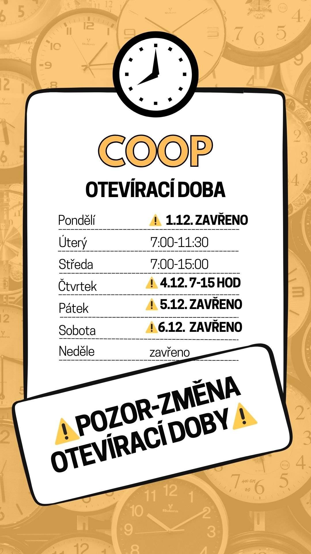 V pondělí 1.12. bude zavřeno. Ve čtvrtek 4.12. bude otevřeno 7 - 15 hodin. V pátek 5.12. a v sobotu 6.12. bude zavřeno.