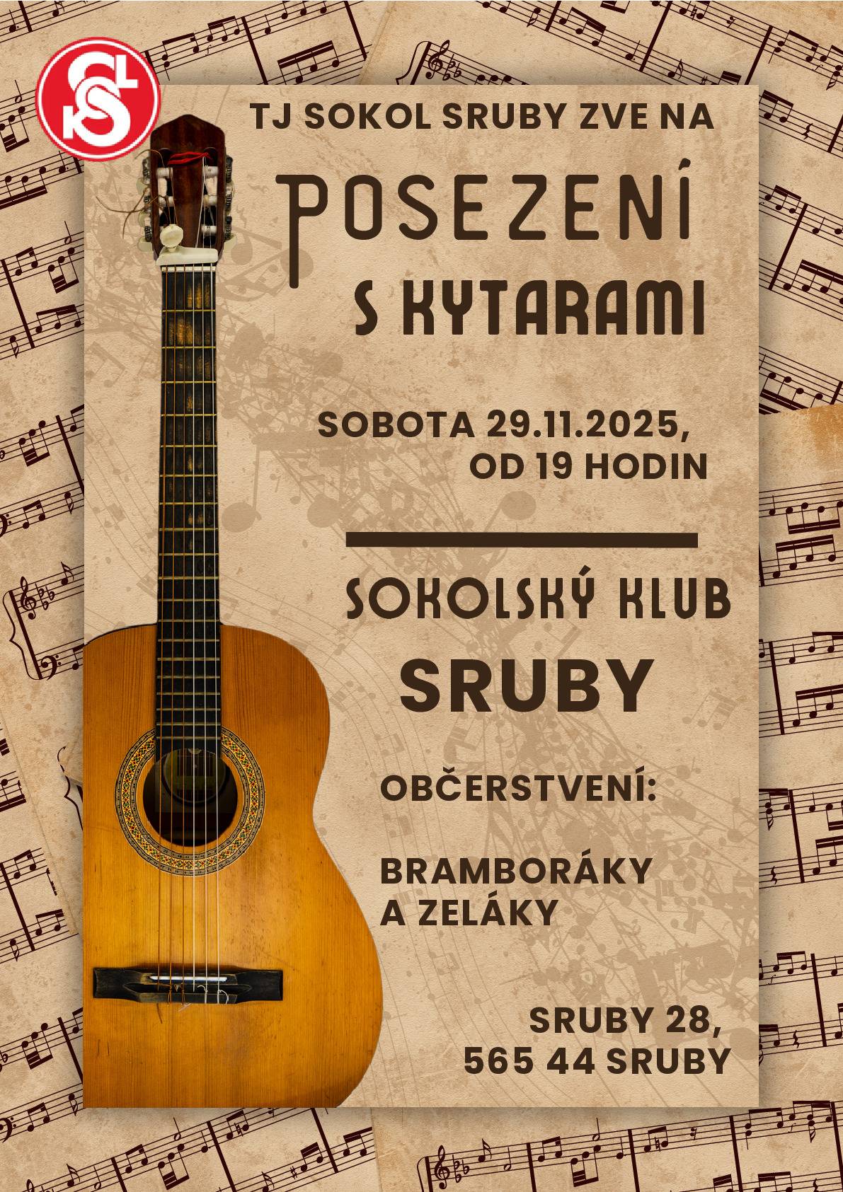 TJ Sokol Sruby zve v sobotu 29.11.2025 od 19 hodin do sokolského klubu na Posezení s kytarami. Občerstvení: bramboráky a zeláky.