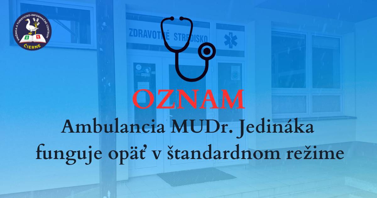 Ambulancia MUDr. Pavla Jedináka funguje opäť v štandardnom režime.