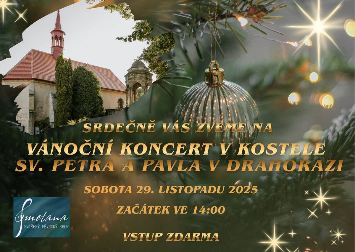 SRDEČNĚ VÁS ZVEME NA ADVENTNÍ VÁNOČNÍ KONCERT ✨ v kostele sv. Petra a Pavla v Drahorazi 📅 Sobota 29. listopadu 2025 🕑 Začátek v 14:00 ⭐ Vstup volný – jste srdečně vítáni! ⭐
