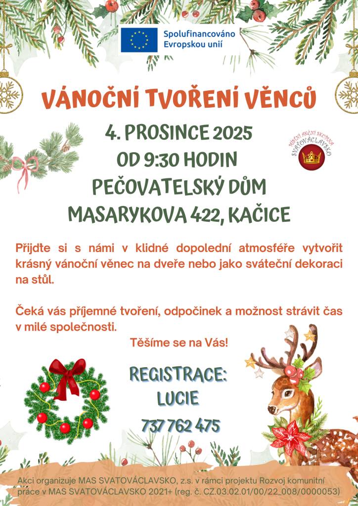 MAS Svatováclavsko Vás zve na vánoční tvoření věnců, které proběhne 4. prosince 2025 od 9:30 hod. v DPS v Kačici. Nutné se přihísit.