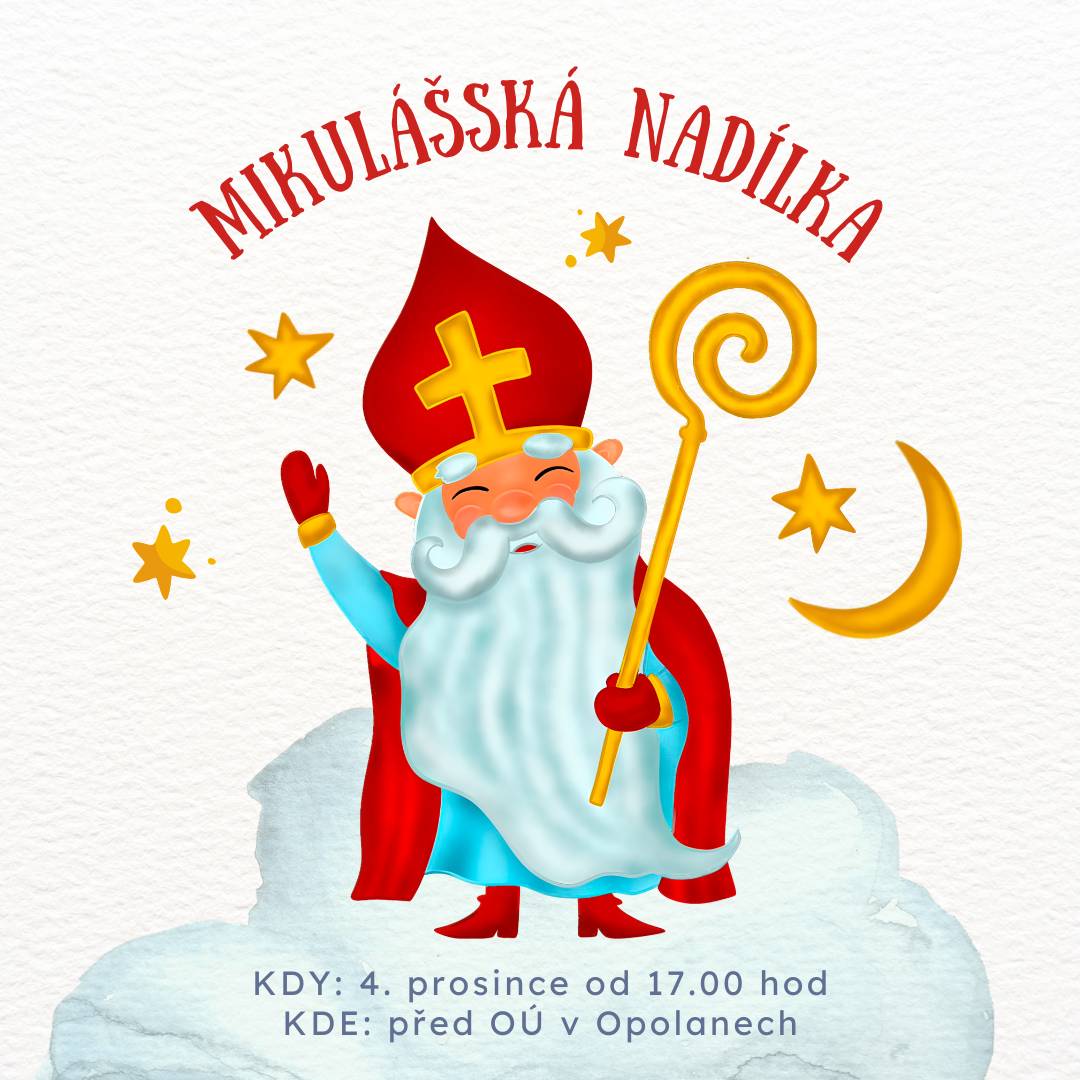 Obecní úřad Opolany vás zve na mikulášskou nadílku, která se koná ve čtvrtek 4. prosince od 17.00 hod. před OÚ v Opolanech.
