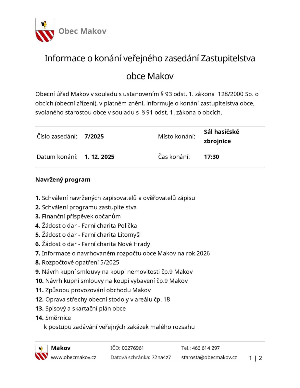 Pozvánka na sedmé veřejné zasedání Zastupitelstva obce Makov, konané v pondělí 1.12.2025 od 17:30 na sále hasičské zbrojnice.