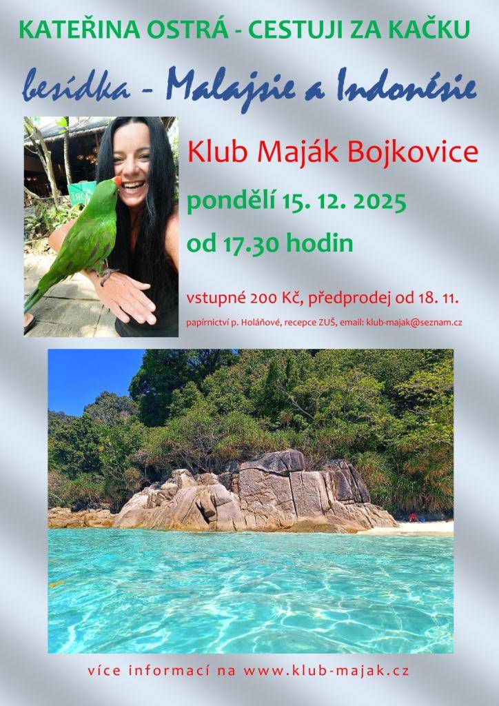 Srdečně zveme všechny zájemce na Besídku s Kateřinou Ostrou na pondělí 15. prosince do Klubu Maják. Předprodej vstupenek probíhá fyzicky v ZUŠ Bojkovice/Klubu Maják (všední dny od 13 do 18h), v Papírnictví p. Holáňové a s platbou přes účet lze také objednat na e-mailu klub-majak@seznam.cz.