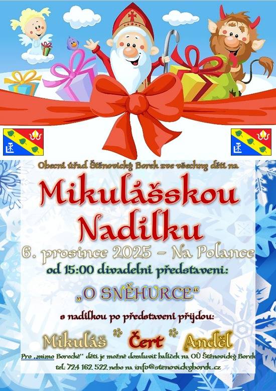 Mikulášská nadílka s divadelním představením se koná 6. prosince 2025 v restauraci Na Polance od 15 hodin. Dárkové balíčky pro "mimoborecké" děti lze objednat na OÚ, info@stenovickyborek.cz nebo 724 162 522