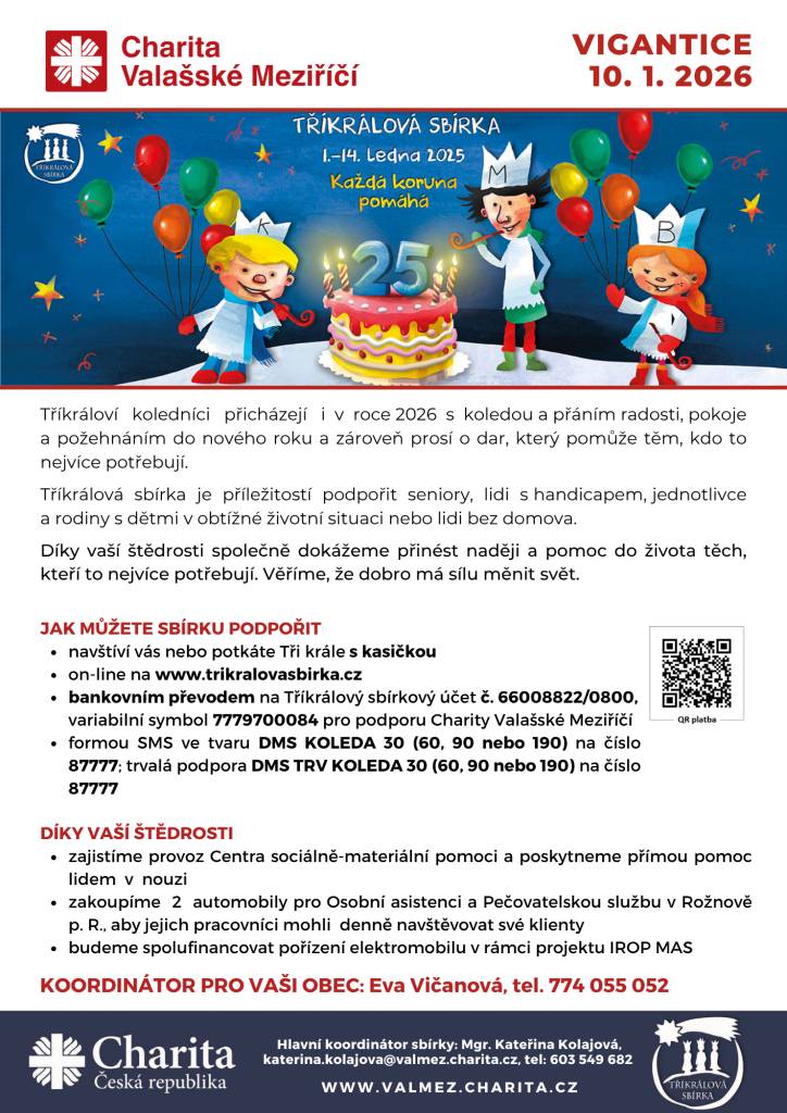 Tříkráloví koledníci budou v roce 2026 opět vycházet do ulic a přinášet koledy a přání do nového roku. Kromě toho prosí o dary, které pomohou seniorům, lidem s handicapem, rodinám s dětmi a lidem bez domova.