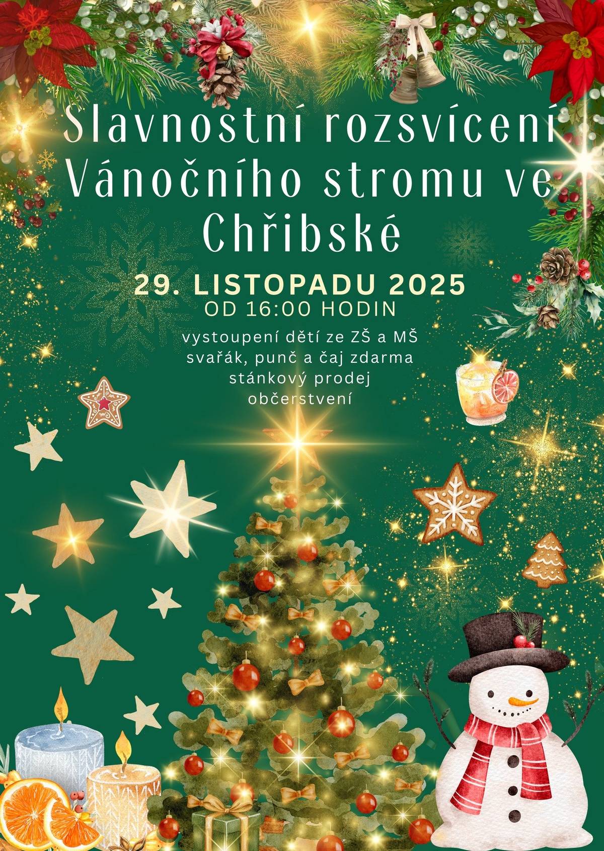 Město Chřibská Vás všechny srdečně zve na zahájení adventního času. Slavnostní rozsvícení vánočního stromu ve Chřibské se koná tuto sobotu 29.listopadu od 16:00 hod. Těšit se můžete na vystoupení dětí ze základní i mateřské školy, tradiční svařát, punč a vánočku, stánkový prodej i občerstvení.
