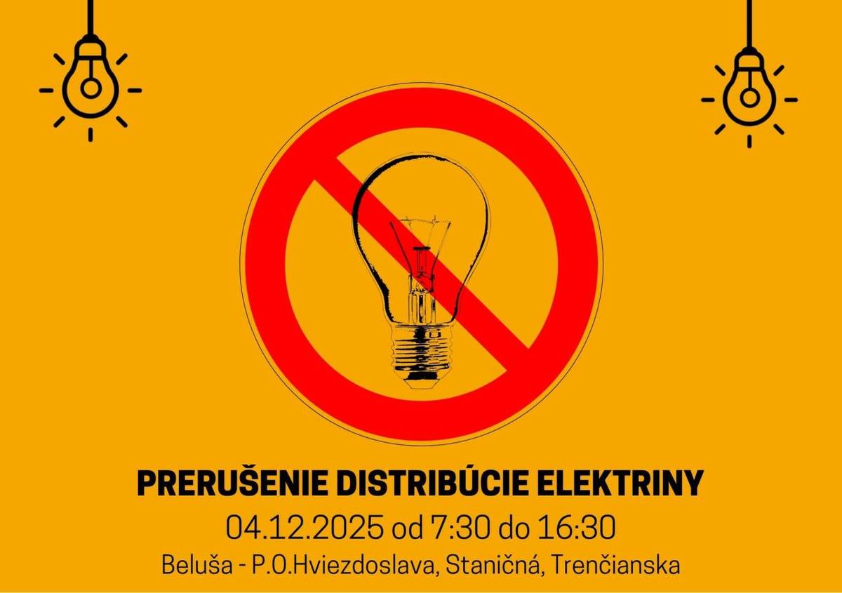 Dňa 04.12.2025 štvrtok nebude elektrina v čase od 7:30-16:30 na ul. P.O.Hviezdoslava, Staničná a Trenčianska (presné čísla domov, viď príloha)