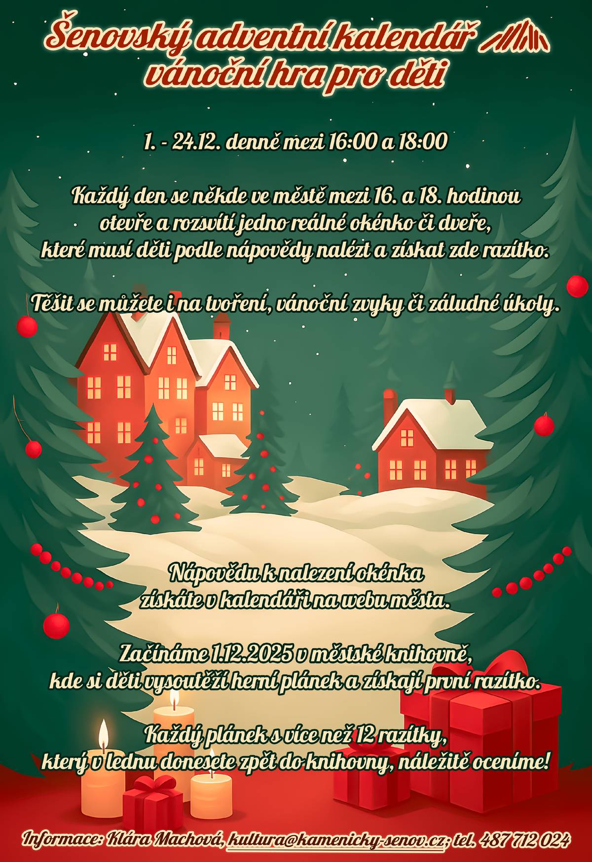 Od pondělí 1.12. se na vás denně těšíme vždy od 16 do 18 hodin s rozsvícenými okénky v různých částech města v rámci naší nové vánoční dobrodružné hry!