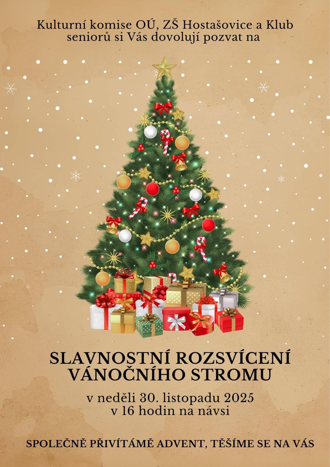 Dobrý den, kulturní komise obecního úřadu, klub seniorů a základní škola v Hostašovicích všechny srdečně zve na slavnostní rozsvícení vánočního stromu, které se uskuteční v neděli 30. listopadu od 16:00 na návsi. Vystoupí děti z naší školy. Tradiční občerstvení ve formě svařáku zajištěno. Pokud možno, vezměte si sebou hrníčky. Klub seniorů bude mít připraveno k prodeji za symbolické ceny vánoční cukroví a perníkové chaloupky. Přijďte společně přivítat advent. Těšíme se na Vás.