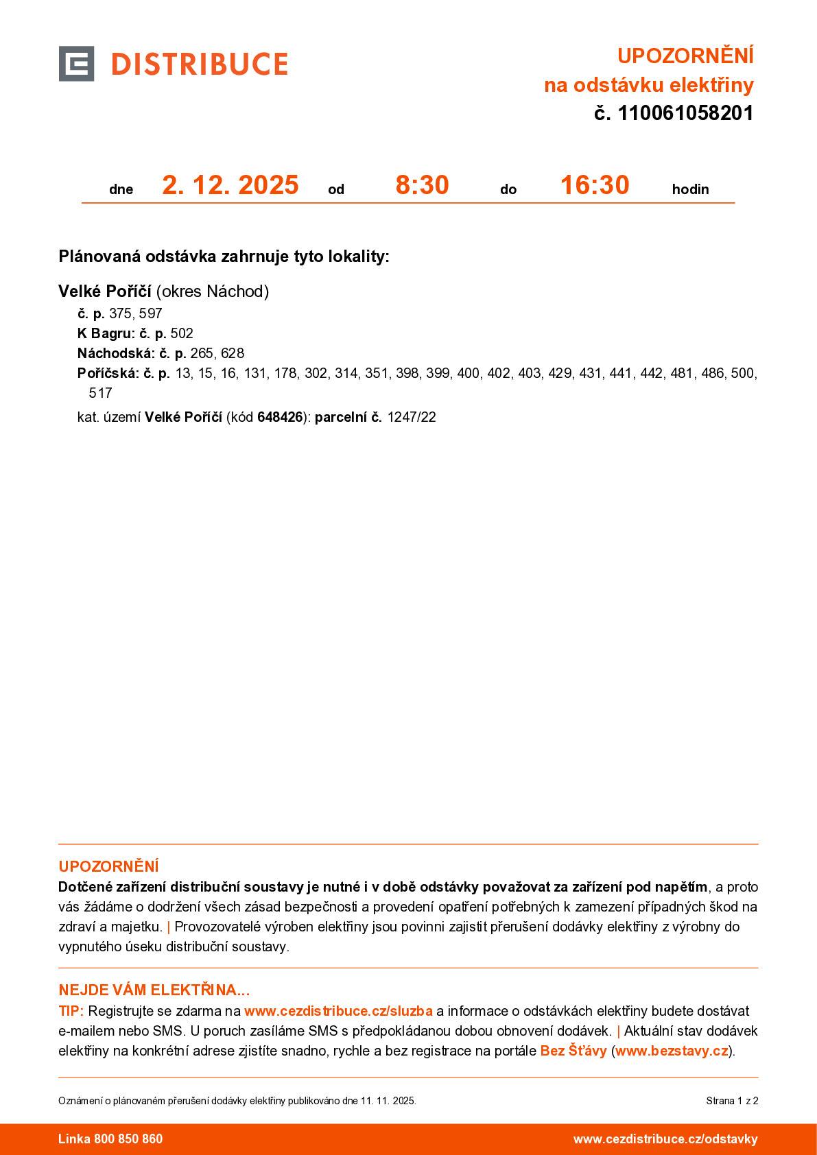 Upozorňujeme občany, že dne 2.12.2025 bude plánovaná odstávka elektřiny od 8:30 do 16:30 hodin.
