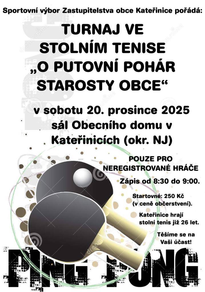 Sportovní výbor Zastupitelstva obce Kateřinice Vás zve na 26. ročník akce: Turnaj ve stolním tenise "O pohár starosty obce".