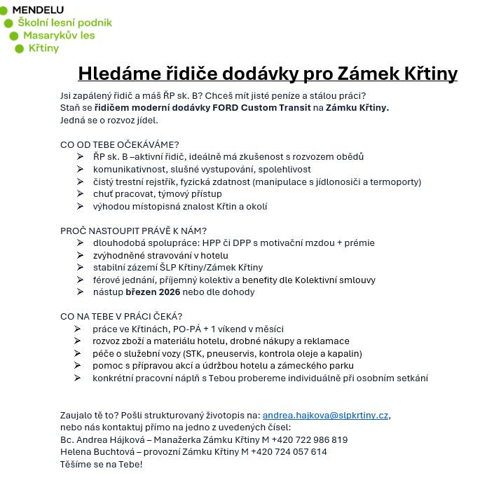 Jsi zapálený řidič a máš ŘP sk. B? Chceš mít jisté peníze a stálou práci?  Staň se řidičem moderní dodávky FORD Custom Transit na Zámku Křtiny.  Jedná se o rozvoz jídel.