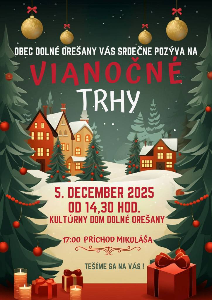 Milí spoluobčania,  pozývame vás na tradičné Vianočné trhy v Dolných Orešanoch v Kultúrnom dome v piatok 5. decembra od 14,30 hod.