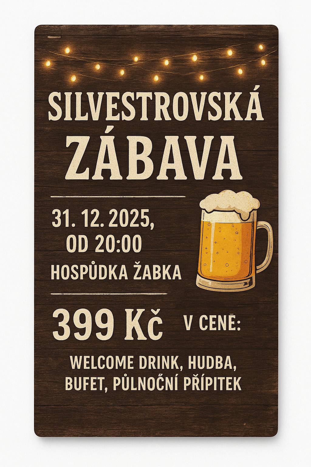 Srdečně Vás zveme na Silvestrovskou zábavu na Žabce. Akce se koná 31. prosince 2025 od 20:00.