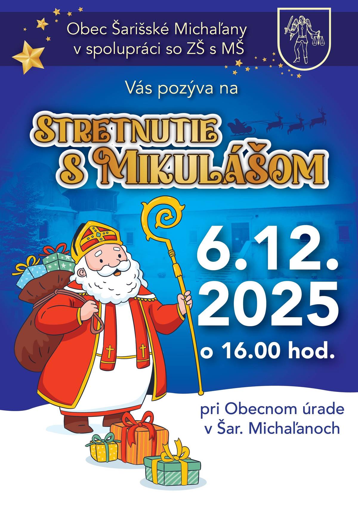 Obec Šarišské Michaľany v spolupráci so Základnou školou s materskou školou Šarišské Michaľany srdečne pozývajú na Stretnutie s Mikulášom a slávnostné rozsvietenie vianočného stromčeka v sobotu 6. decembra 2025 o 16:00 hod. pri obecnom úrade.