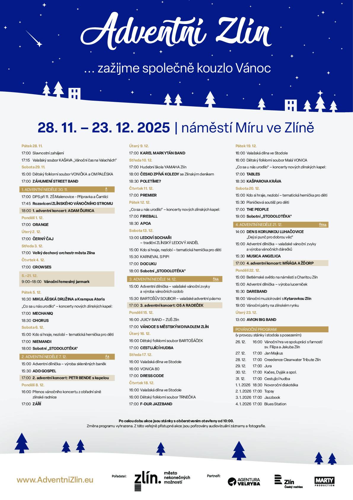 Turistické informační centrum Zlín srdečně  zve na tradiční vánoční trhy Adventní Zlín. Kompletní program najdete v příloze nebo na www.adventnizlin.eu.