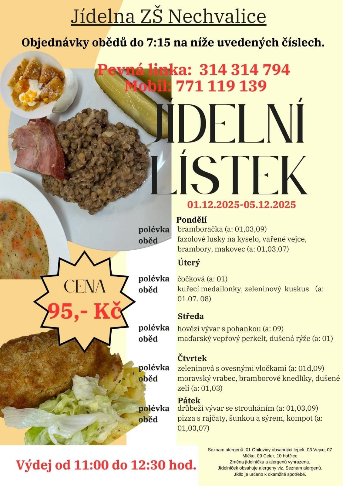 V příloze zasíláme jídelní lístek na příští týden. Pokud jste zatím neměli možnost vyzkoušet naše obědy nebo o této možnosti nevíte, neváhejte ochutnat výbornou domácí kuchyni. Po domluvě nabízíme také rozvoz jídel.