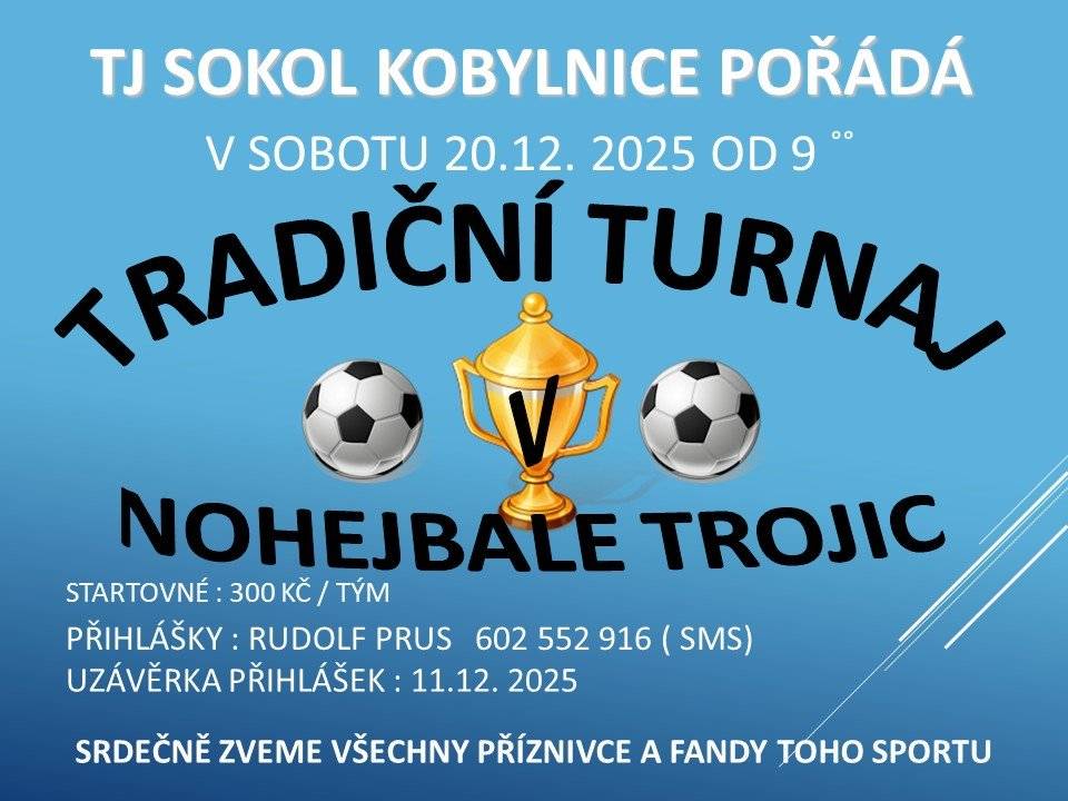 TJ Sokol Kobylnice pořádá  v sobotu 20. 12. 2025 od 9:00 hod. tradiční turnaj v nohejbale trojic.