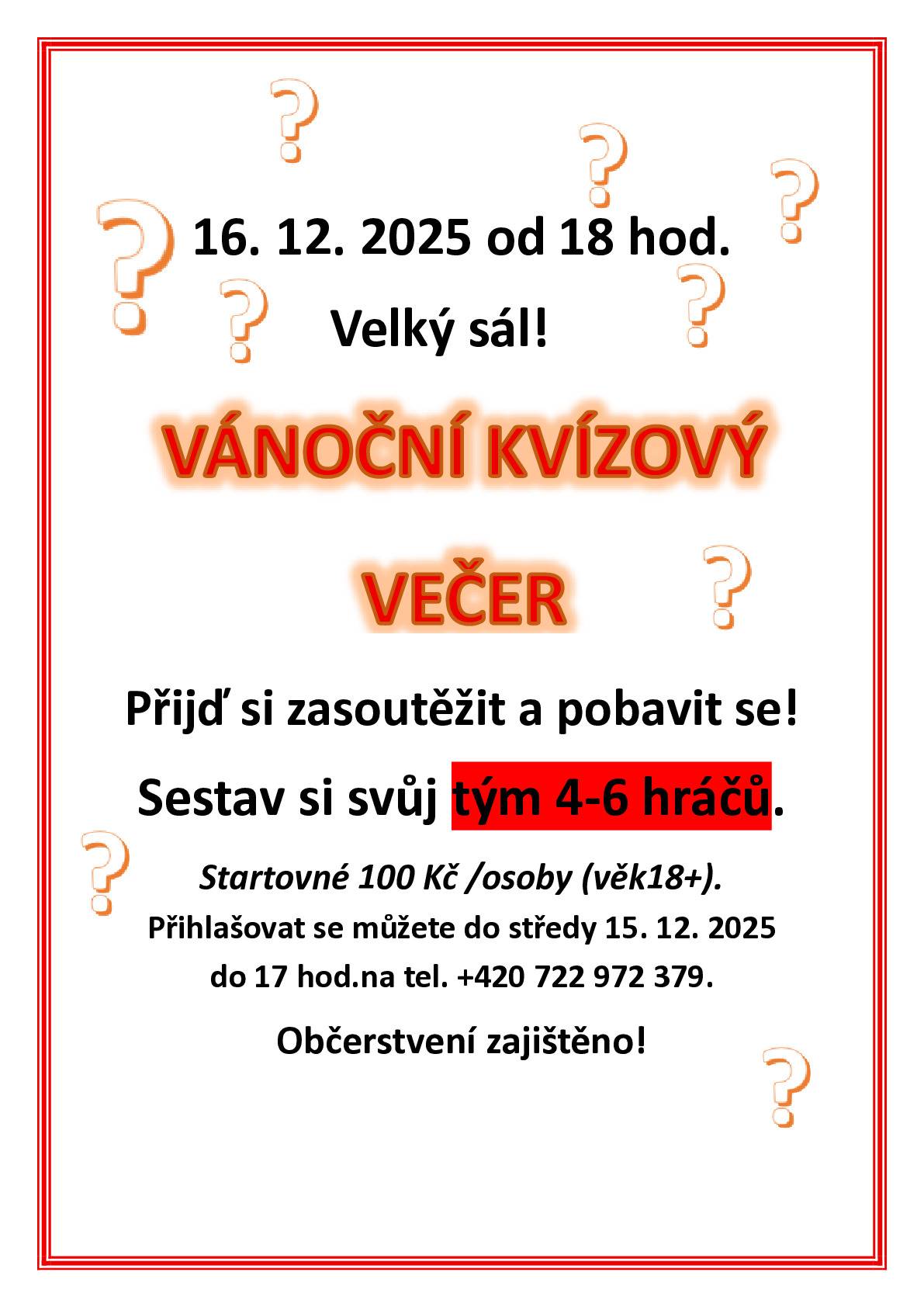 Na poslední kvízový večer v tomto roce se můžete těšit v úterý 16.12.2025 od 18:00. Tentokrát s vánoční tématikou.