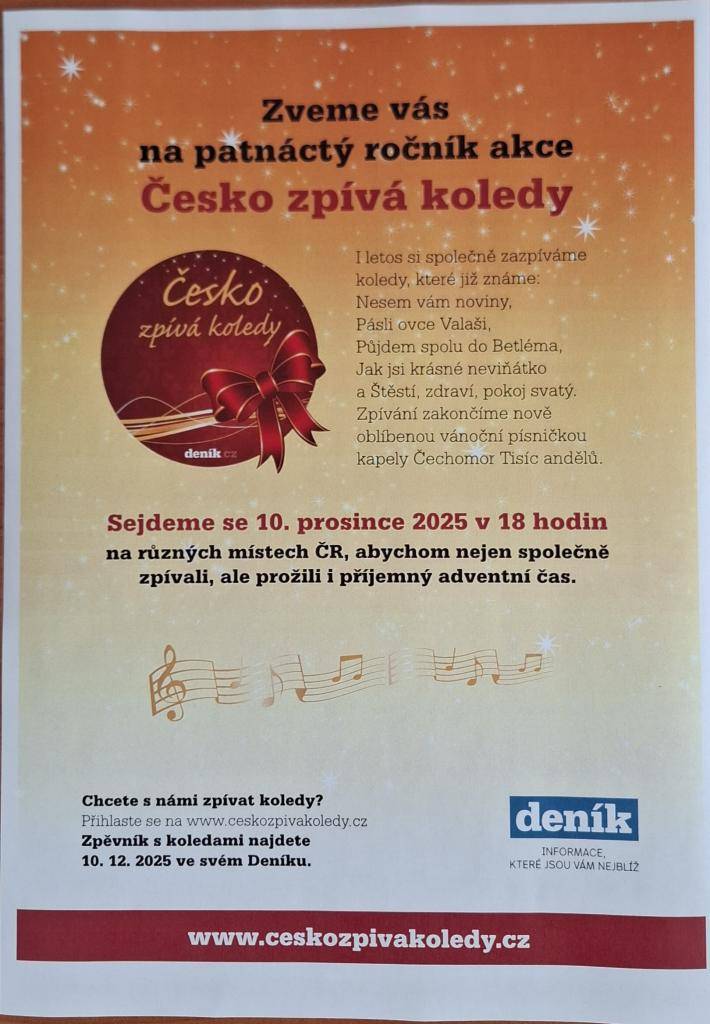 Ve středu 10. prosince 2025 od 18 hodin se uskuteční patnáctý ročník akce Česko zpívá koledy. Sejdeme se u vánočního stromečku a společně zazpíváme koledy a prožijeme příjemný adventní čas.