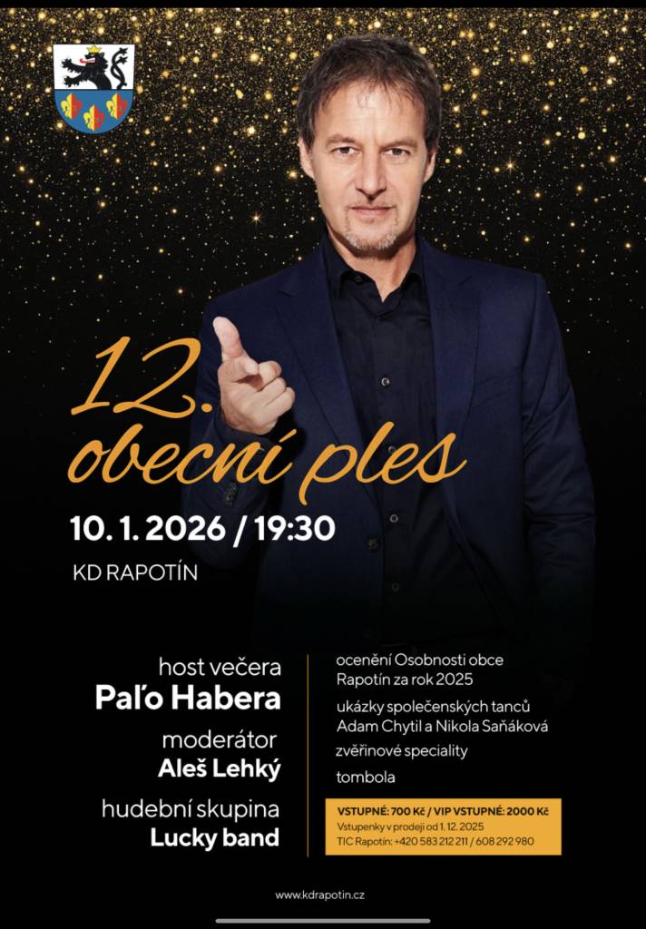 Tradiční rapotínský ples se uskuteční 10. ledna 2026 v KD Rapotín. Těšit se můžete na Paľa Haberu, Aleše Lehkého, kapelu Lucky band, taneční ukázky i bohatou tombolu.