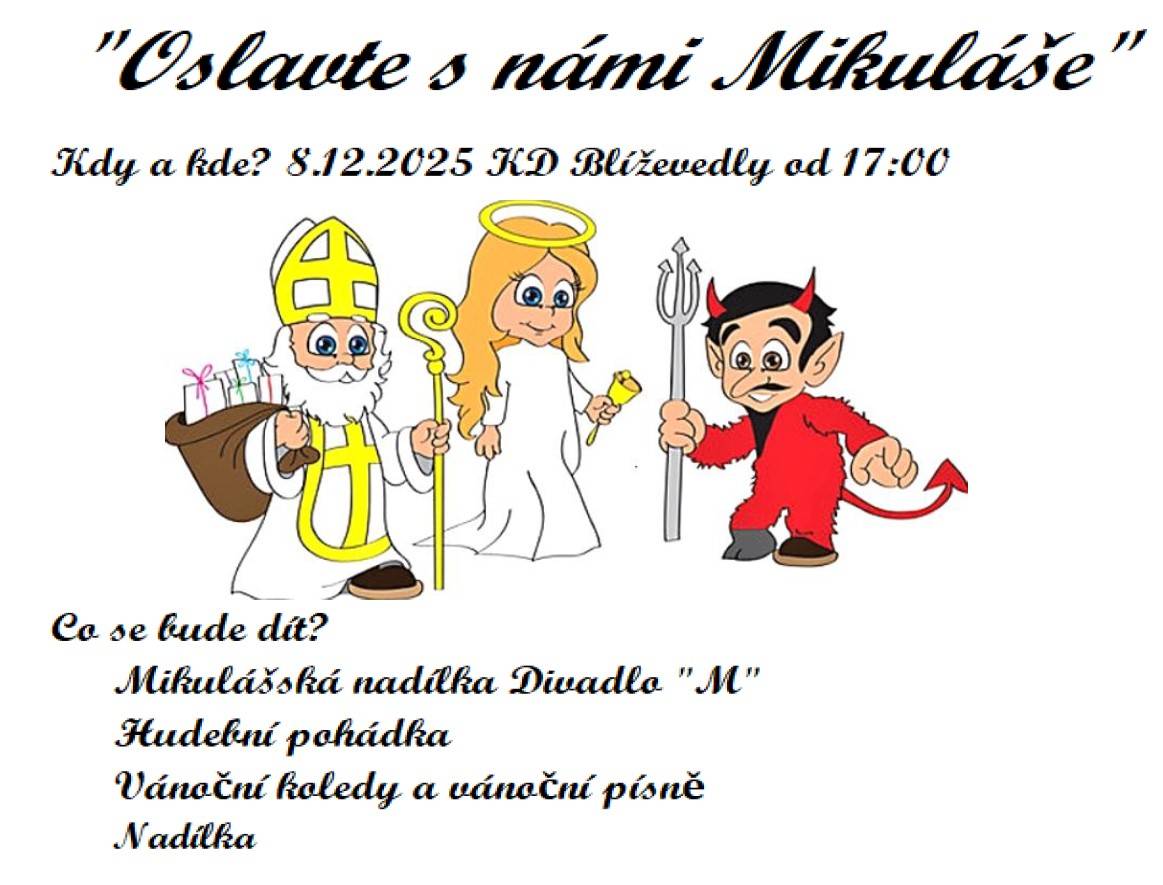 Dne 8.12.2025 od 17:00 se koná MIKULÁŠSKÁ NADÍLKA pro děti v KD Blíževedly