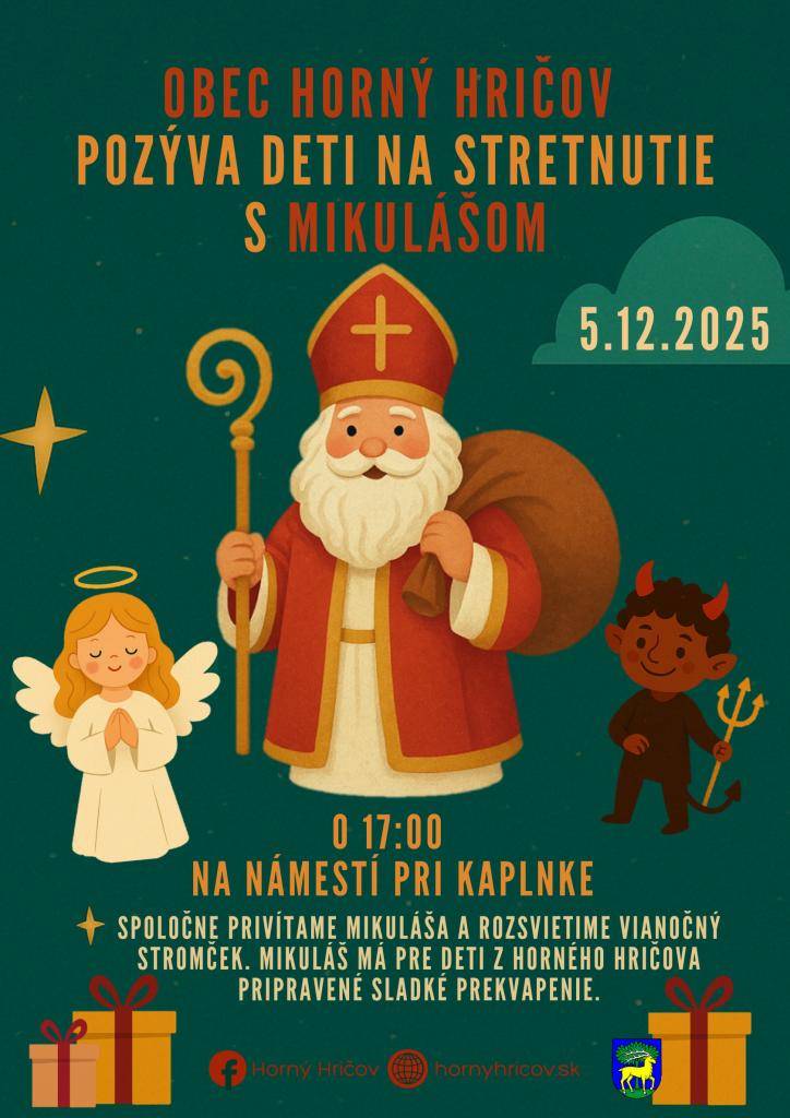 Obec Horný Hričov pozýva na stretnutie detí s Mikulášom dňa 5.12.2025 o 17:00 h Pri kaplnke.