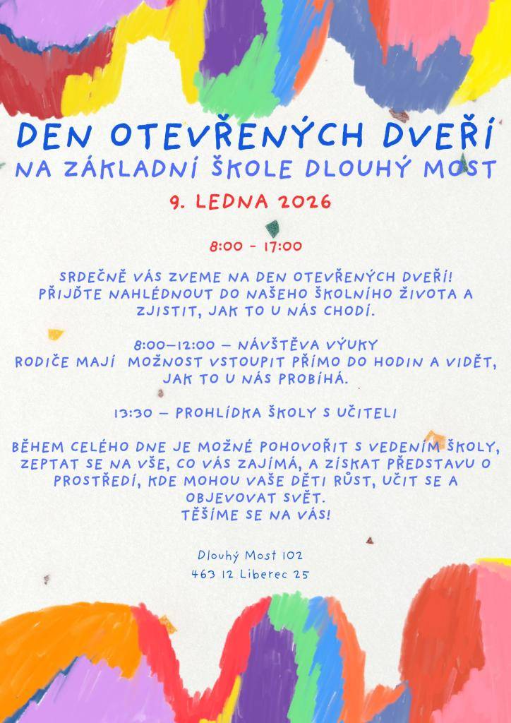 Srdečně vás zveme na Den otevřených dveří  Základní školy Dlouhý Most!  Přijďte nahlédnout do našeho školního života a zjistit, jak to u nás chodí.