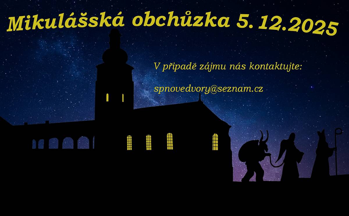 Spolek pro Nové Dvory pořádá mikulášskou obchůzku dne 5.12.2025. V případě zájmu můžete spolek kontaktovat na uvedený email.