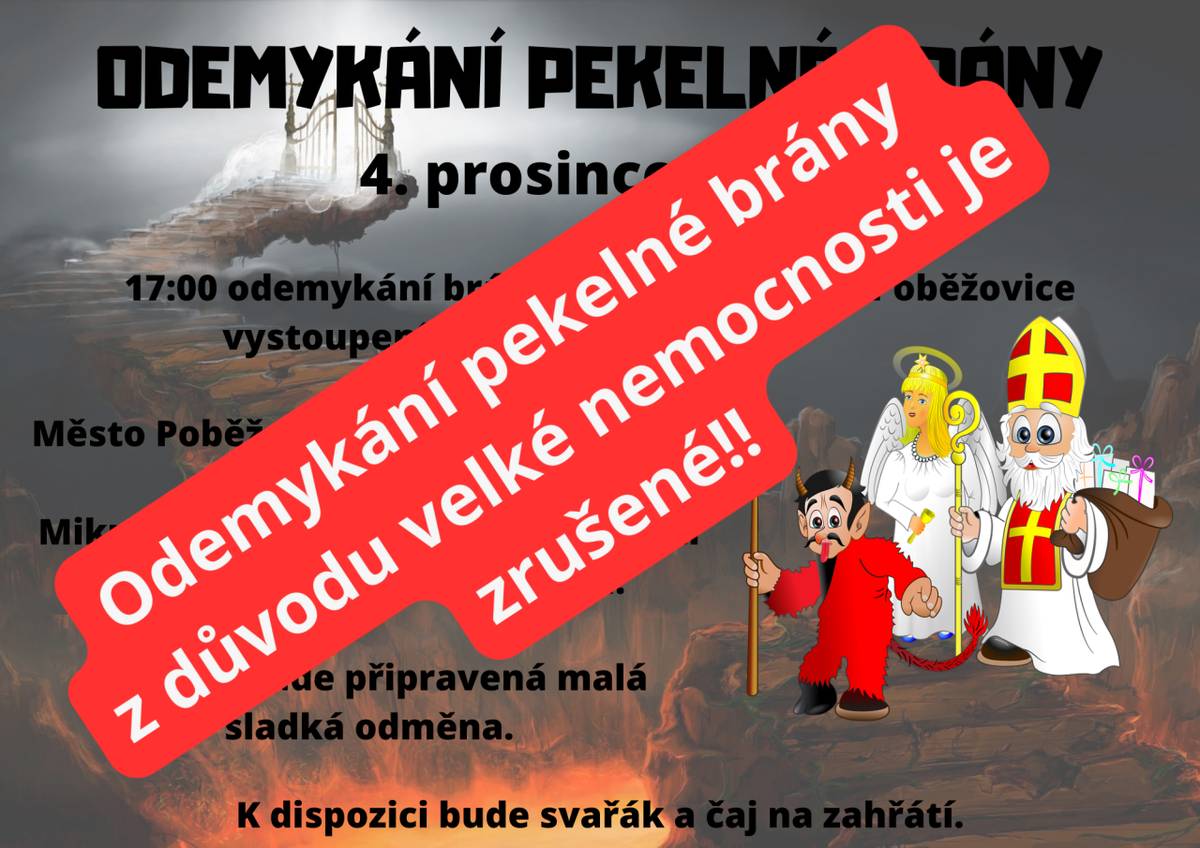 Odemykání pekelné brány z důvodu velké nemocnosti je zrušené.