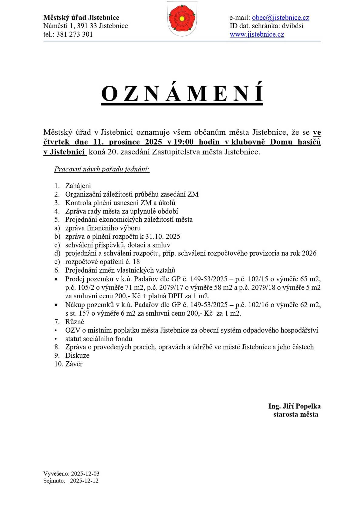 11. prosince 2025 od 19:00 hod. - klubovna Domu hasičů v Jistebnici