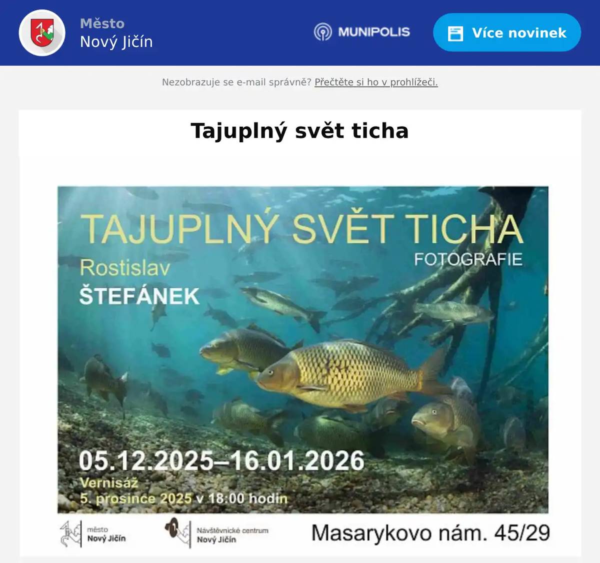 Dobrý den,  Návštěvnické centrum Vás srdečně zve na výstavu fotografií Rostislava Štefánka „Tajuplný svět ticha“. Vernisáž proběhne v pátek 5. prosince 2025 v 18:00 hodin v galerii Návštěvnického centra Nový Jičín. Vstup volný – těšíme se na Vás!