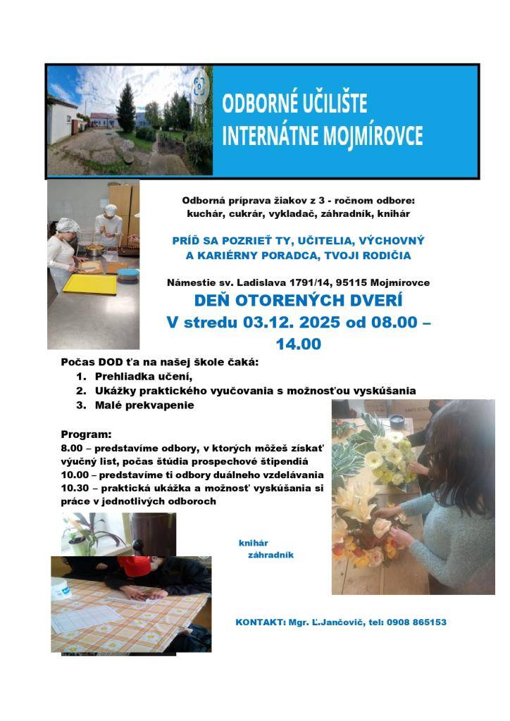Odborné učilište internátne Mojmírovce pozýva všetkých rodičov a deti so zdravotným znevýhodnením, ktoré  končia základnú školu na Deň otvorených dverí, v stredu, 03.12.2025 od 09.00-14.00. hod.
