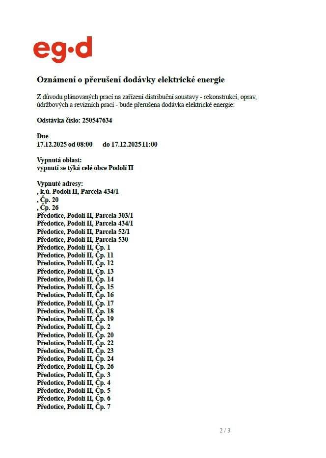 Dne 17.12.2025 od 08:00 do 11:00 Vypnutá oblast: vypnutí se týká celé obce Podolí II