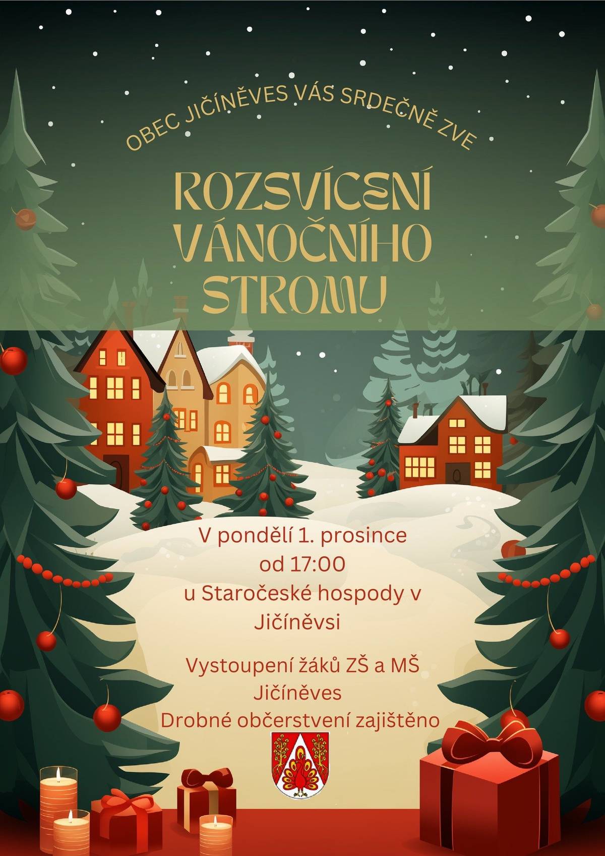 Srdečně Vás zveme na rozsvícení vánočního stromu v Jičíněvsi.  Přijďte si užít příjemnou adventní atmosféru, vystoupení dětí a malé občerstvení. Těšíme se na Vás v pondělí 1. prosince od 17:00 u Staročeské hospody.